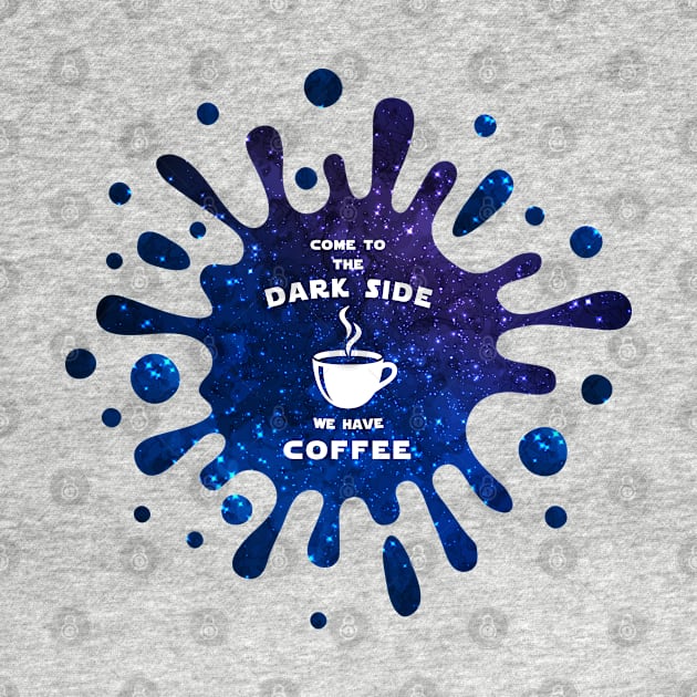 Come to the dark side we have coffee by Florin Tenica